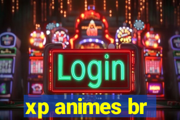 xp animes br